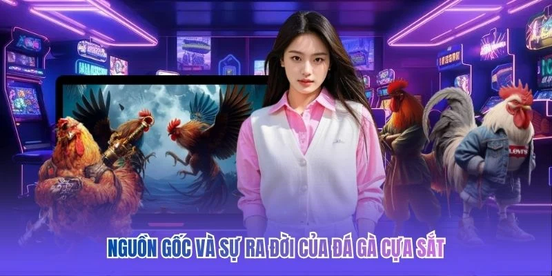 Nguồn gốc v&agrave; sự ra đời của đ&aacute; g&agrave; cựa sắt