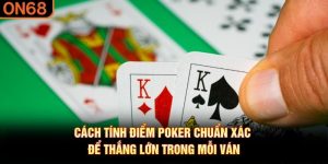 cách tính điểm poker