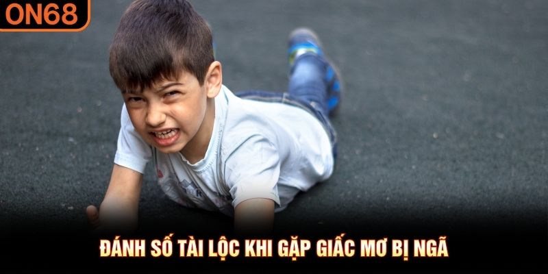 Đ&aacute;nh số t&agrave;i lộc khi gặp giấc mơ bị ng&atilde;