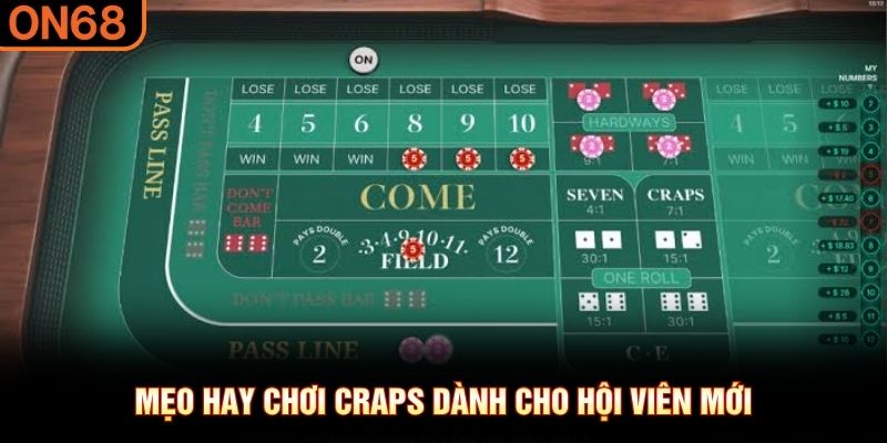 Mẹo hay chơi Craps dành cho hội viên mới