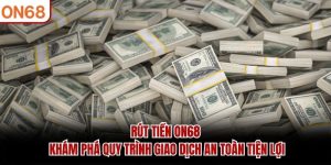 rút tiền ON68